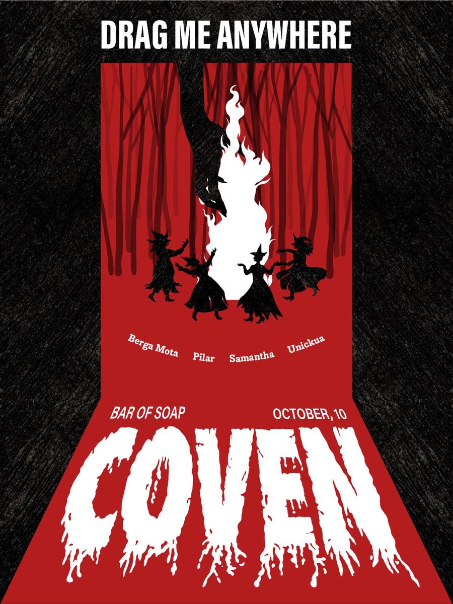 Drag Me Anywhere - Coven Reunion
