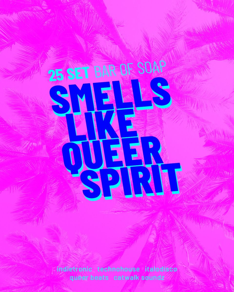 Smells Like Queer Spirit